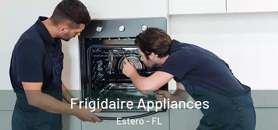  Frigidaire Appliances Estero - FL