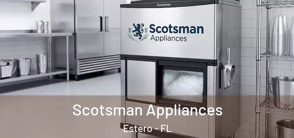  Scotsman Appliances Estero - FL