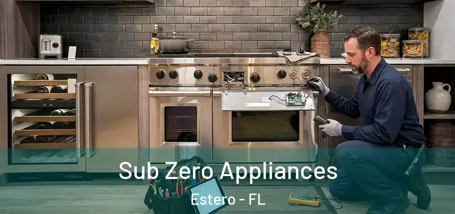  Sub Zero Appliances Estero - FL