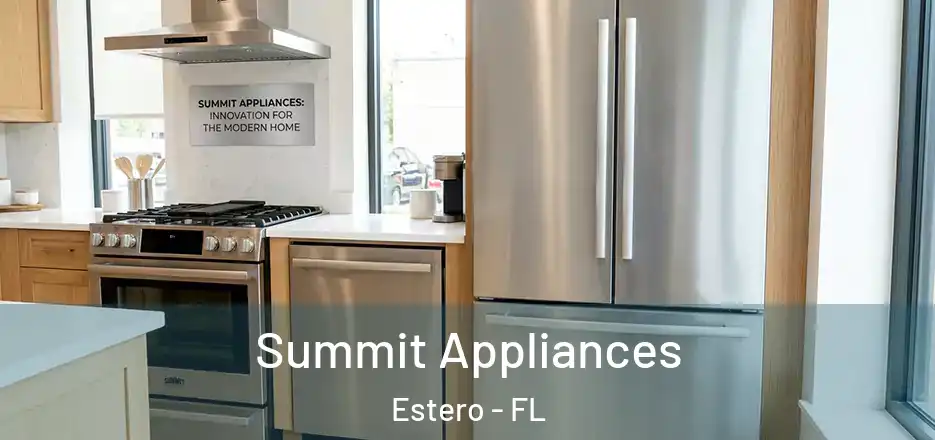 Summit Appliances Estero - FL